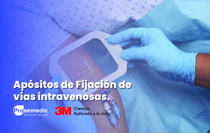 Apósitos de Fijación de Vías Intravenosas